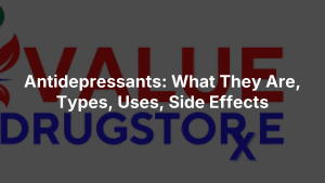Antidepressants: What They Are, Types, Uses, Side Effects